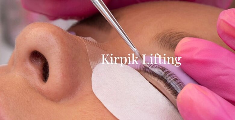 Kirpik Lifting